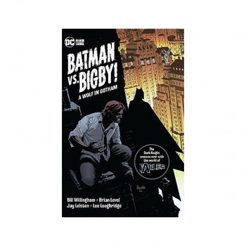 Batman Vs. Bigby! A Wolf In Gotham 