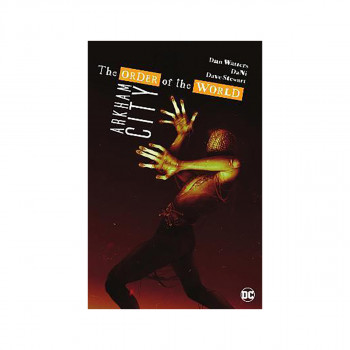 Arkham City - The Order of the World 