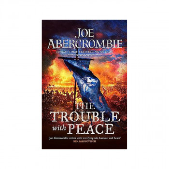 The Trouble With Peace: Book Two (The Age of... 
