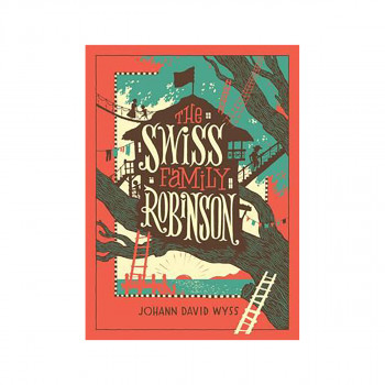 The Swiss Family Robinson - Barnes & Noble Leatherbound Children's Classics 