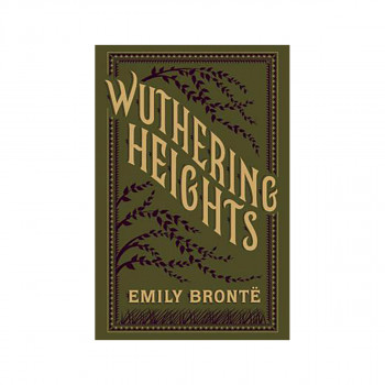 Wuthering Heights - Barnes & Noble Collectible Editions 