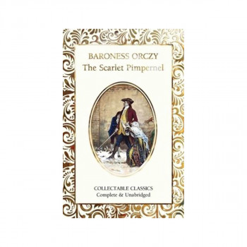 The Scarlet Pimpernel - Flame Tree Collectable Classics 