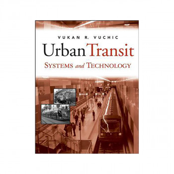 Urban Transit Systems and Technology 