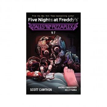 B-7 - Five Nights at Freddy's. Tales from the Pizzaplex 