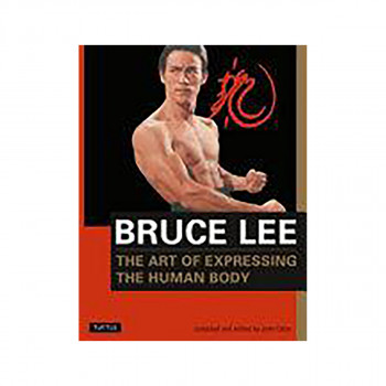 Bruce Lee: The Art of Expressing the Human Body 