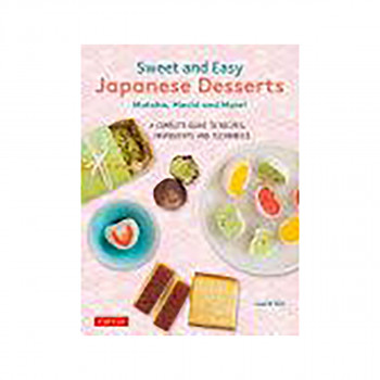 Sweet and Easy Japanese Desserts 