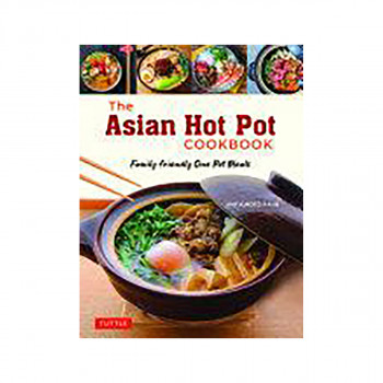 The Asian Hot Pot COOKBOOK 