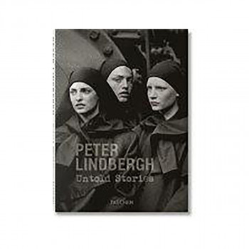 Peter Lindbergh. Untold Stories 