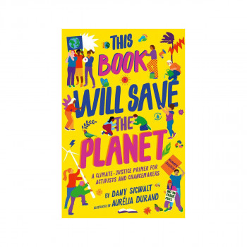 This Book Will Save the Planet 