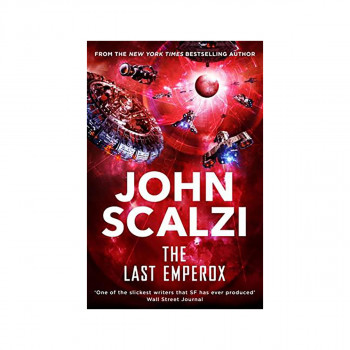 The Last Emperox: John Scalzi: 3 (The ... 