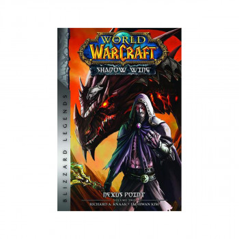 World of Warcraft: Nexus Point - the Dragons of Outland - Book Two 