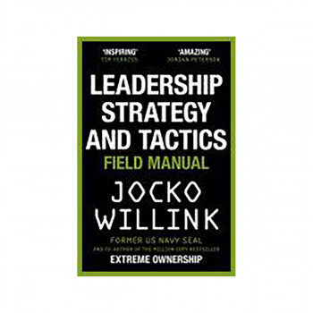 Leadership Strategy and Tactics 