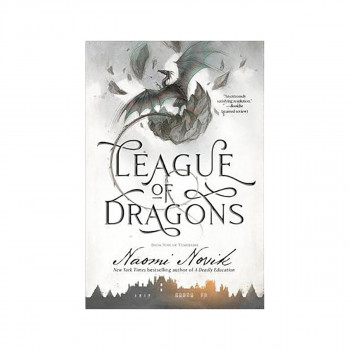 League of Dragons : Book Nine of Temeraire 
