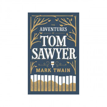 The Adventures of Tom Sawyer - Barnes & Noble Collectible Editions 