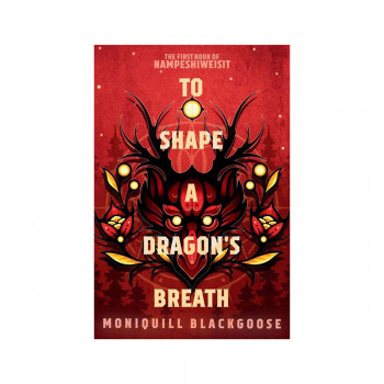 To Shape a Dragon's Breath 