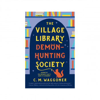 The Village Library Demon-Hunting Society 