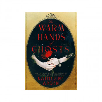 The Warm Hands of Ghosts 