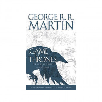 A Game of Thrones: The Graphic Novel : Volume Three 
