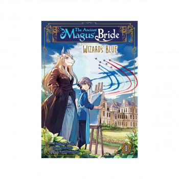 The Ancient Magus' Bride: Wizard's Blue Vol. 1 