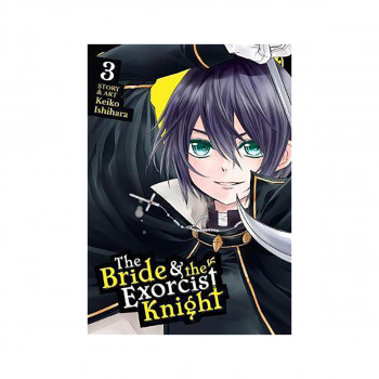 The Bride & the Exorcist Knight Vol. 3 