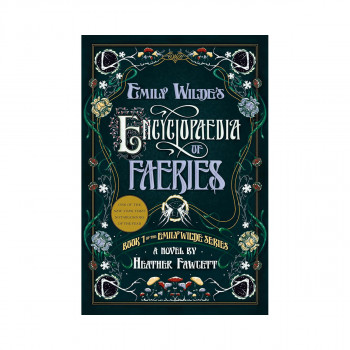Emily Wilde's Encyclopaedia of Faeries 