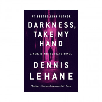 Darkness, Take My Hand: A Kenzie and Gennaro Novel 