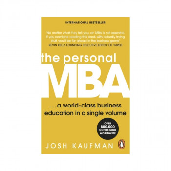 The Personal MBA: A World-Class Business Education in a Single Volume 