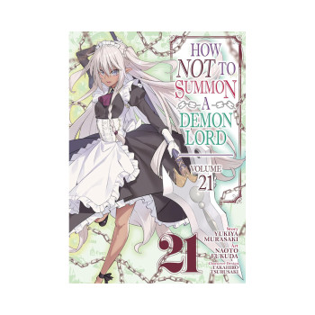 How NOT to Summon a Demon Lord (Manga) Vol. 21 