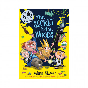 David Fickling Books King Coo The Secret in the Woods. 