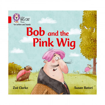 Bob and the Pink Wig 