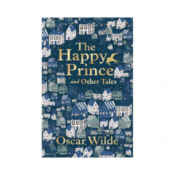 The Happy Prince and Other Tales 