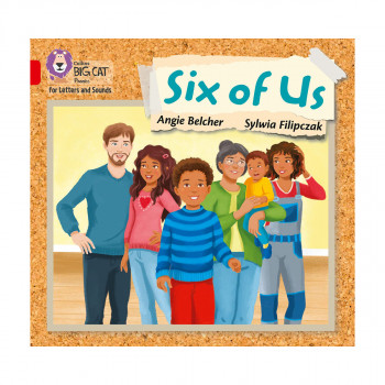 Collins Big Cat Phonics for Letters and Sounds – Six of us: Band 2A/Red A 