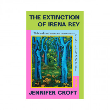 The Extinction of Irena Rey 