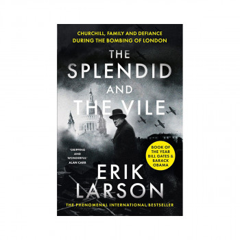 The Splendid and the Vile 