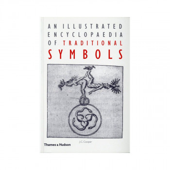 An Illustrated Encyclopaedia of Traditional Symbols 