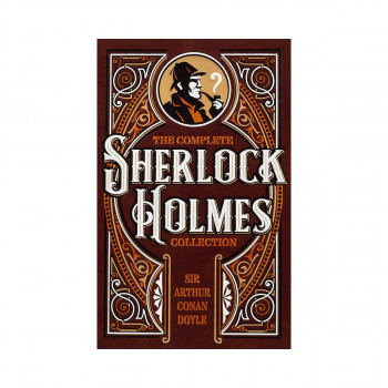 The Complete Sherlock Holmes Collection 
