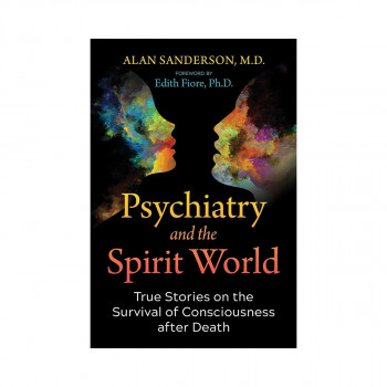 Psychiatry and the Spirit World 