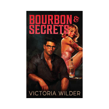 Bourbon And Secrets: Volume 2 (The Bourbon Boys) 