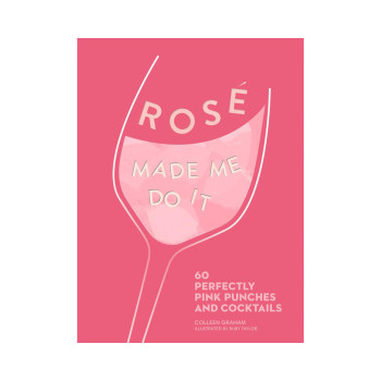 Rosé Made Me Do It 