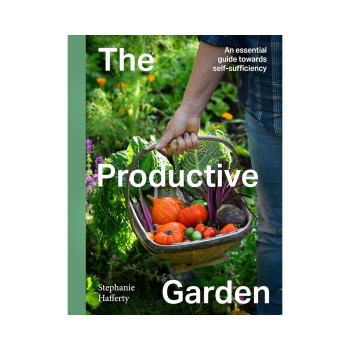 The Productive Garden: An essential guide towards self-sufficiency 