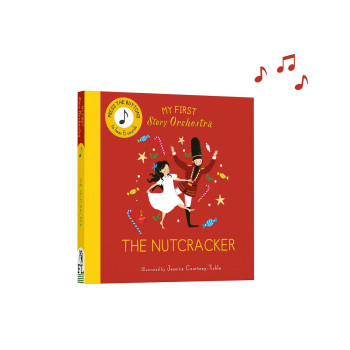 My First Story Orchestra: The Nutcracker: Press the buttons to hear 6 sounds 