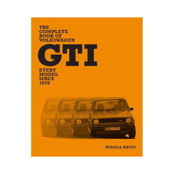 The Complete Book of Volkswagen GTI: Every Model Since 1976 
