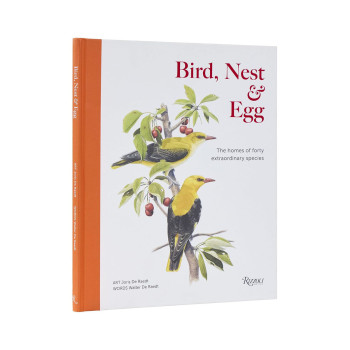 Bird, Nest & Egg: The Homes of Forty Extraordinary Species 