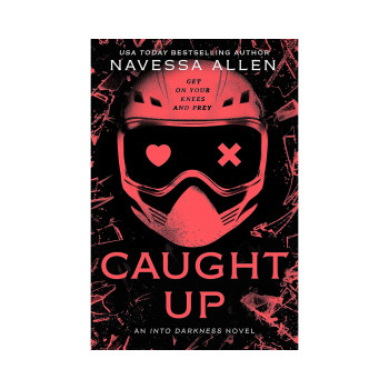 Caught Up: the brand new sizzling dark romance from the author of TikTok sensati 