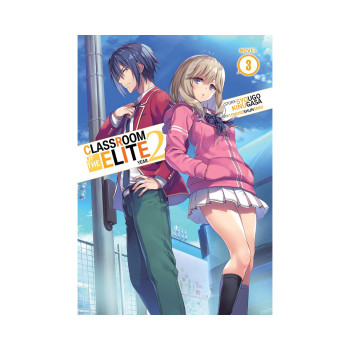 Classroom of the Elite: Year 2 (Light Novel) Vol. 3 