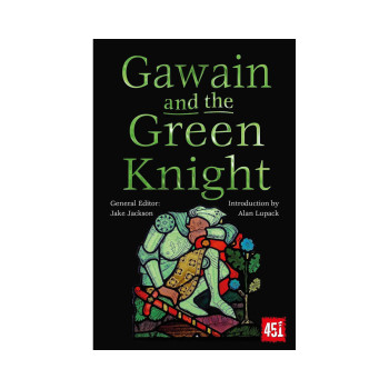 Gawain and the Green Knight (The World's Greatest Myths and Legends) 