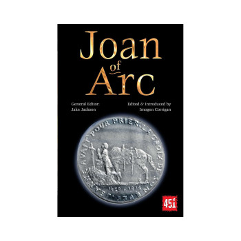 Joan of Arc (The World's Greatest Myths and Legends) 