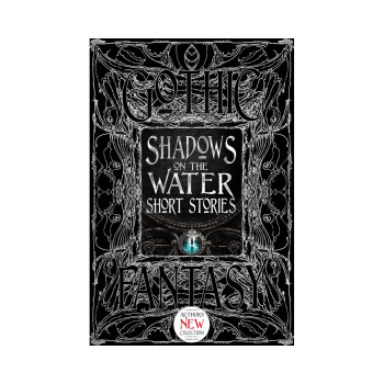 Shadows on the Water Short Stories (Gothic Fantasy) 