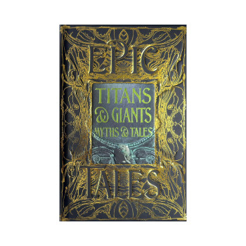 Titans & Giants Myths & Tales: Epic Tales (Gothic Fantasy) 