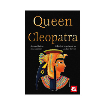 Queen Cleopatra (The World's Greatest Myths and Legends) 